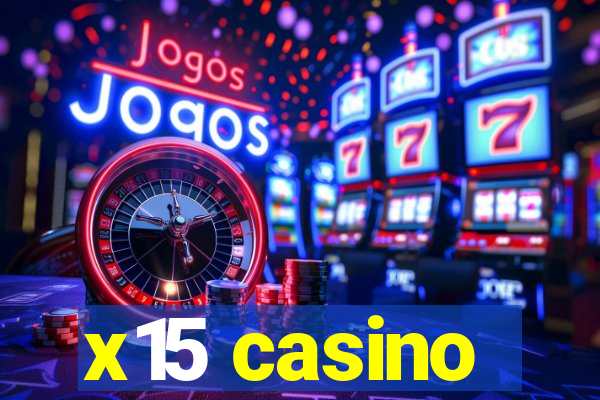 x15 casino