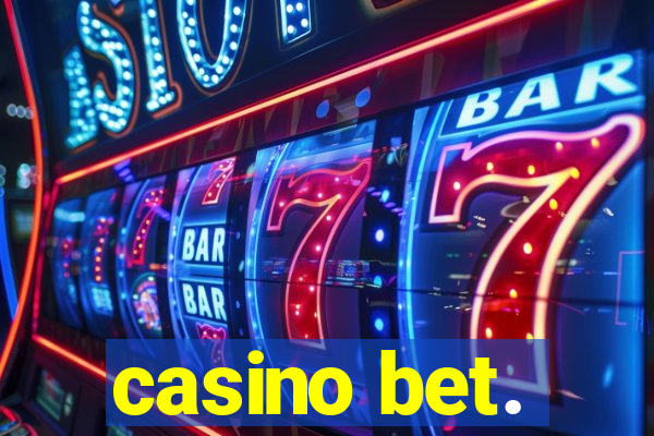 casino bet.