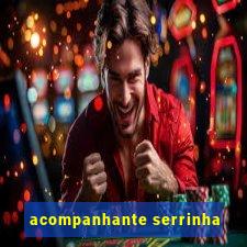 acompanhante serrinha