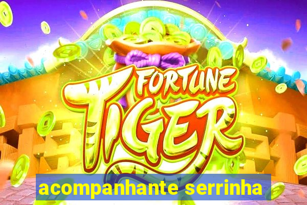 acompanhante serrinha