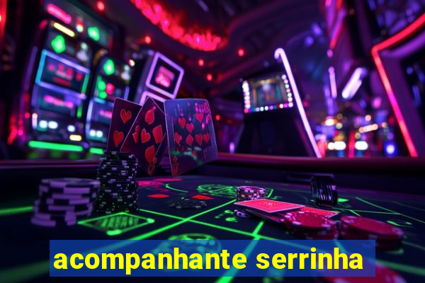 acompanhante serrinha