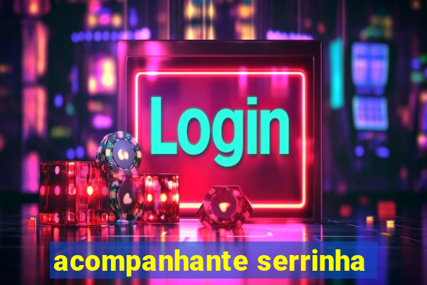 acompanhante serrinha