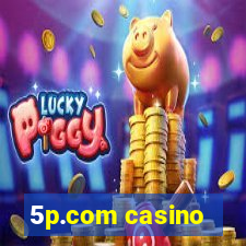 5p.com casino