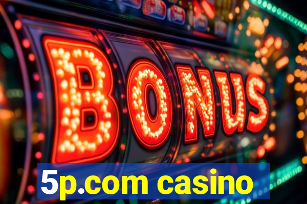 5p.com casino