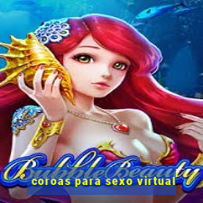 coroas para sexo virtual