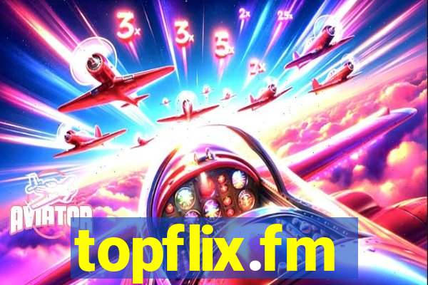 topflix.fm