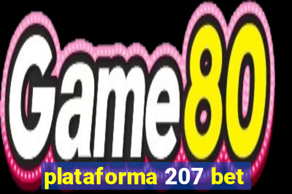 plataforma 207 bet