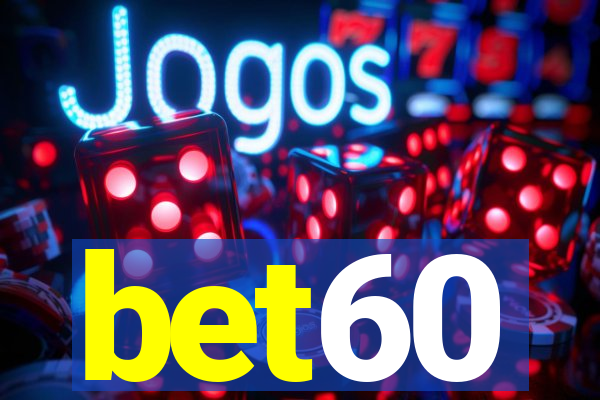 bet60