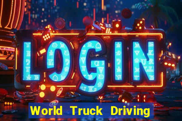 World Truck Driving Simulator Dinheiro Infinito tudo desbloqueado 2024