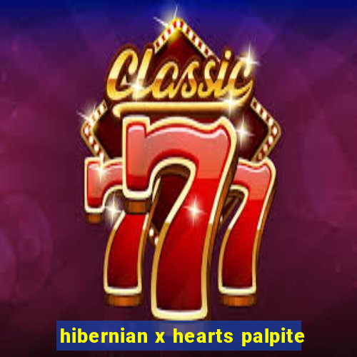 hibernian x hearts palpite