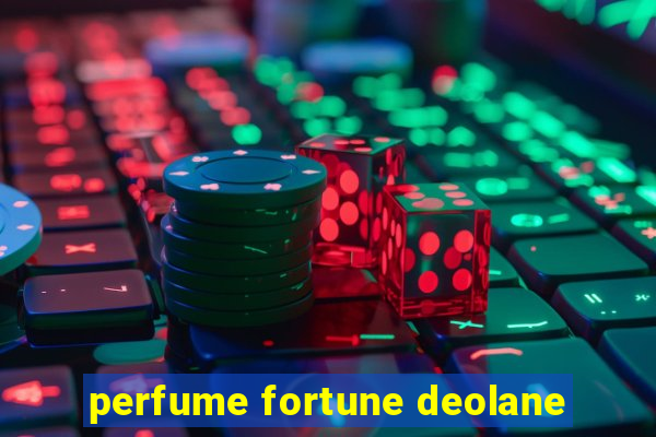 perfume fortune deolane