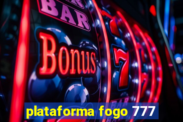 plataforma fogo 777