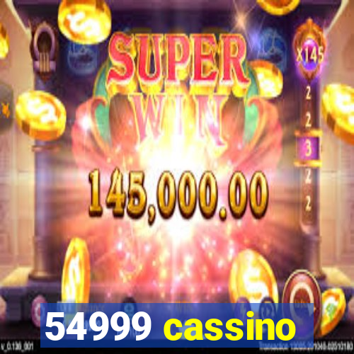 54999 cassino