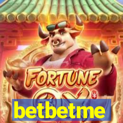 betbetme