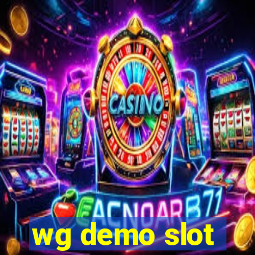 wg demo slot