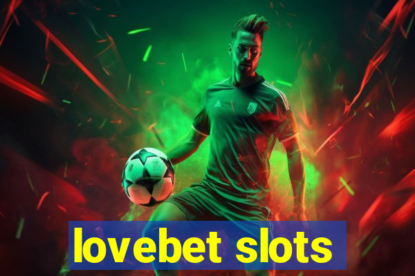 lovebet slots