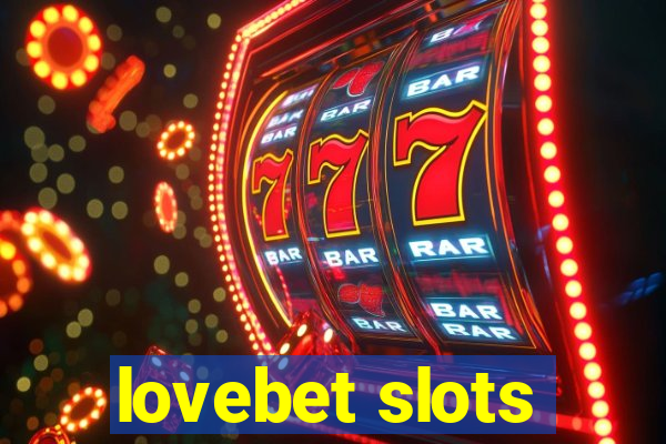 lovebet slots