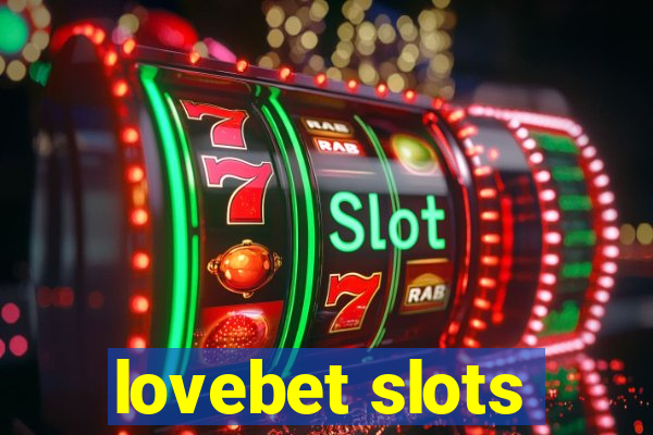 lovebet slots