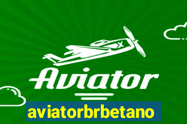 aviatorbrbetano