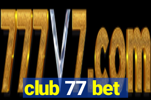 club 77 bet