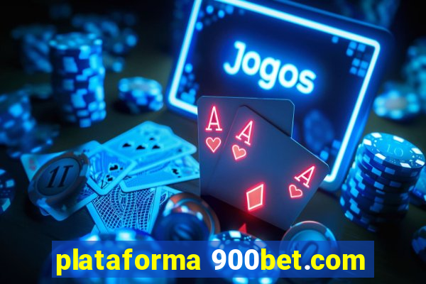 plataforma 900bet.com