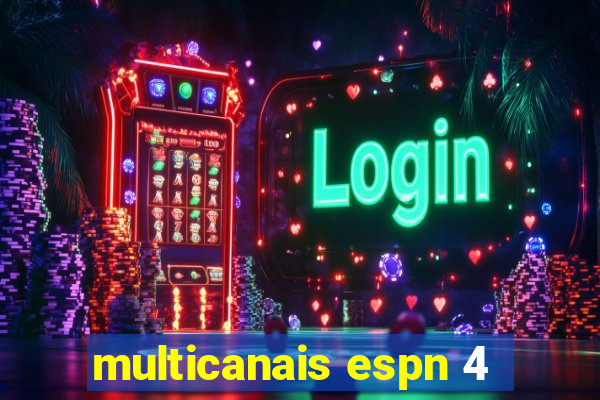 multicanais espn 4