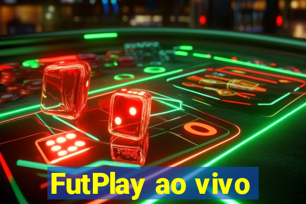 FutPlay ao vivo