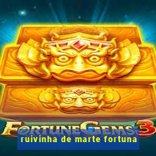 ruivinha de marte fortuna