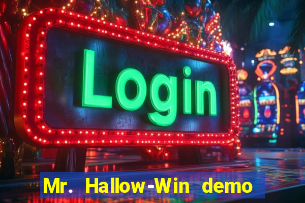 Mr. Hallow-Win demo mr halloween