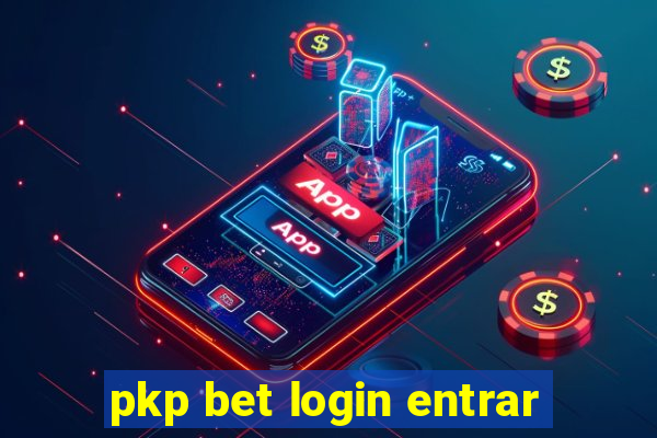 pkp bet login entrar