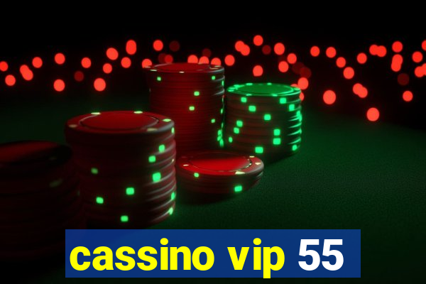 cassino vip 55