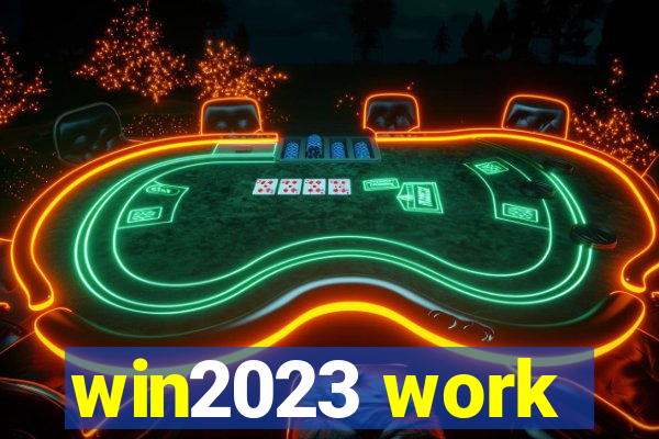 win2023 work