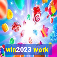 win2023 work