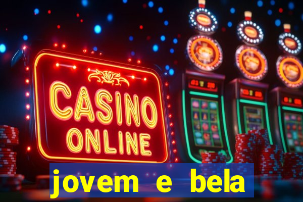 jovem e bela dublado download