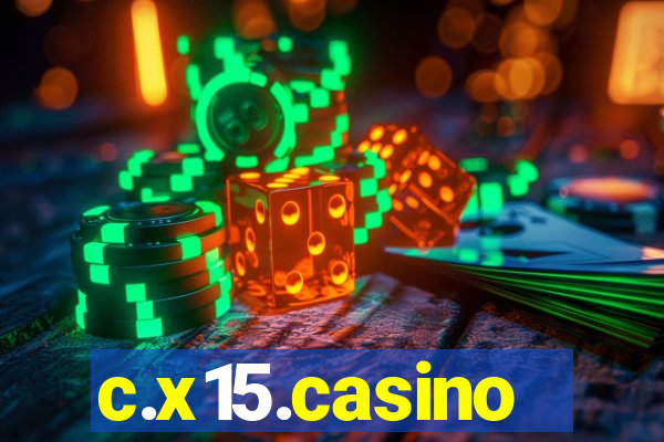 c.x15.casino