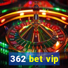 362 bet vip