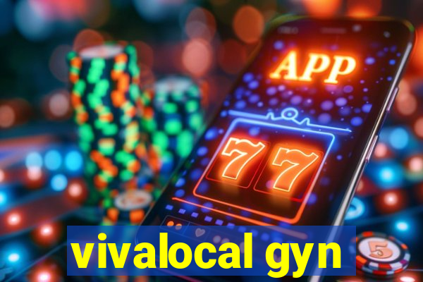 vivalocal gyn