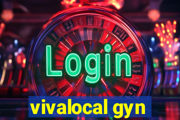 vivalocal gyn