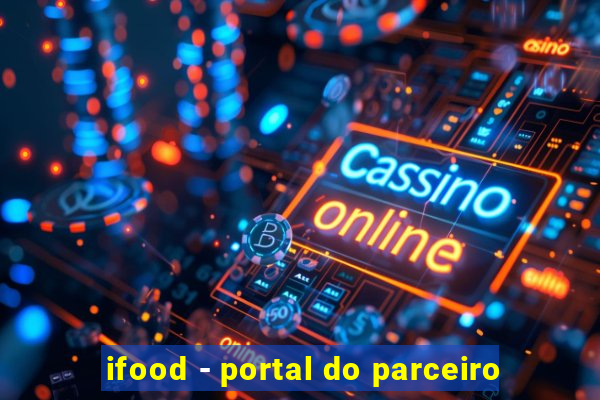 ifood - portal do parceiro