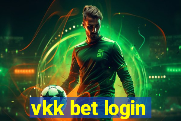 vkk bet login