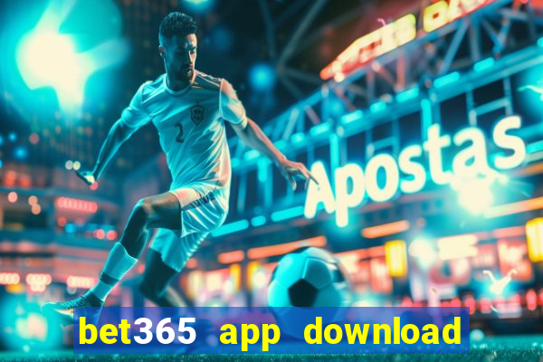 bet365 app download play store