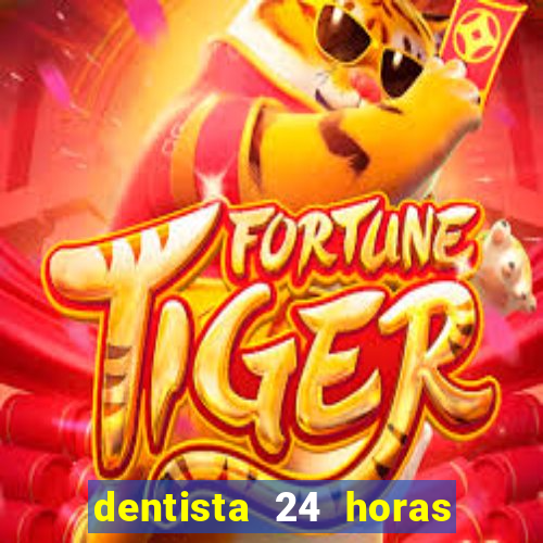 dentista 24 horas em betim