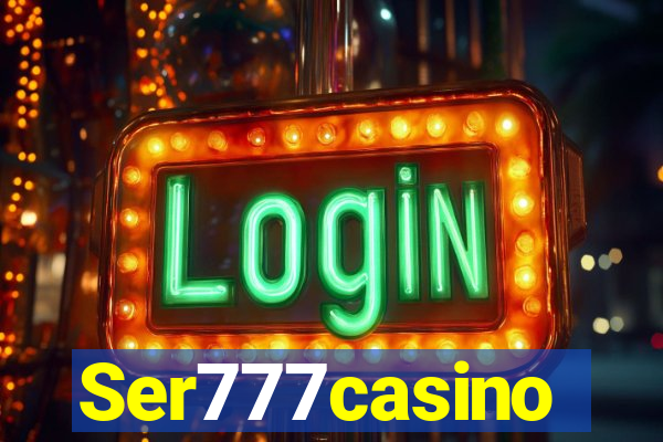 Ser777casino