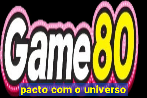 pacto com o universo