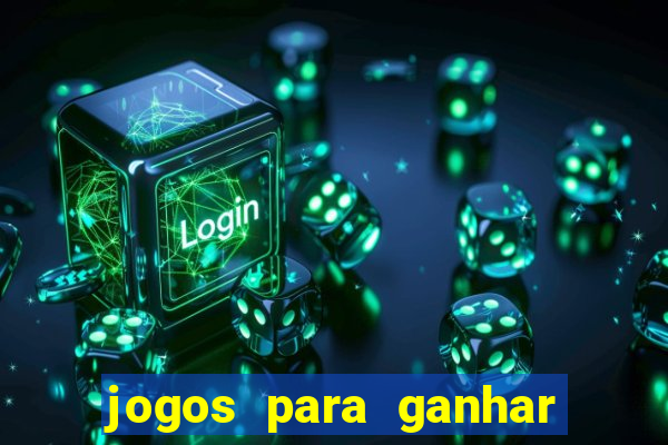 jogos para ganhar dinheiro via pix tigrinho