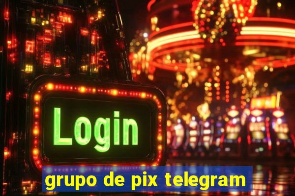 grupo de pix telegram