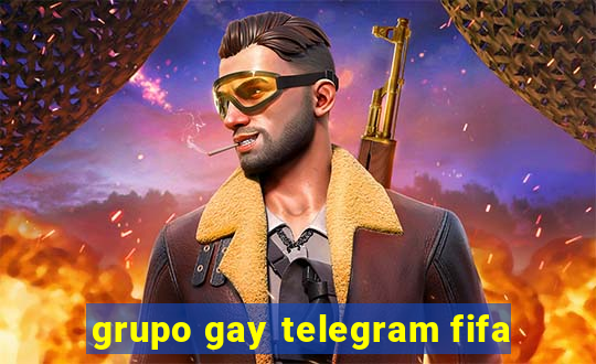 grupo gay telegram fifa