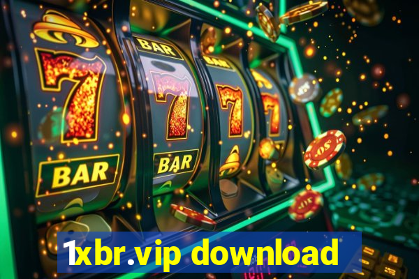 1xbr.vip download