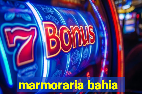 marmoraria bahia