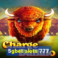 5gbet slots 777